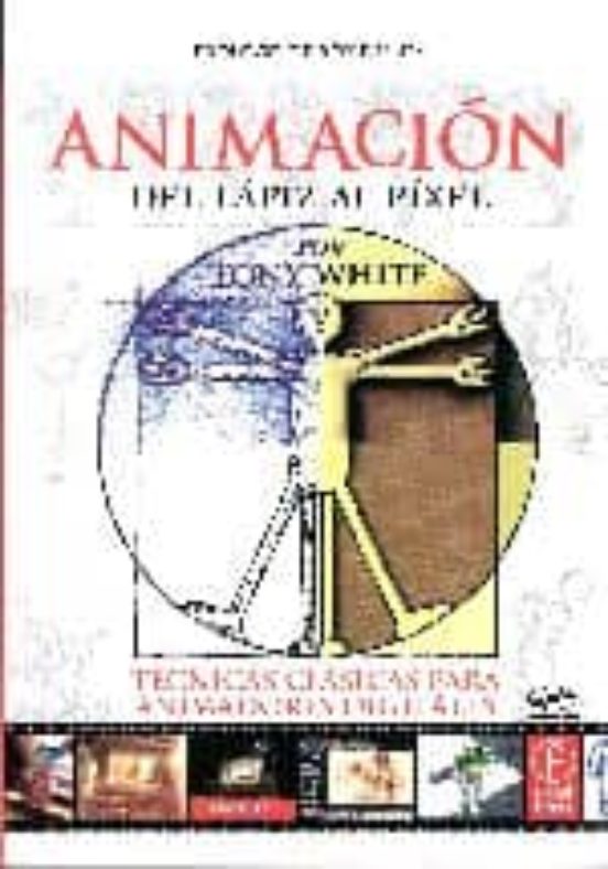 Animacion: Del Lapiz Al Pixel