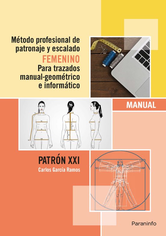 Metodo Profesional De Patronaje Y Escalado Femenino