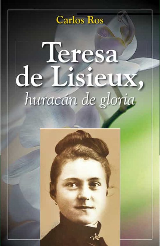 Teresa De Lisieux Huracan De Gloria