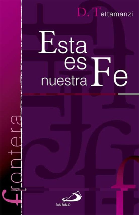 Esta Es Nuestra Fe