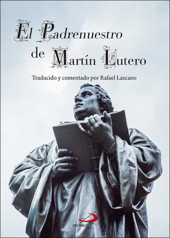 El Padrenuestro De Martín Lutero