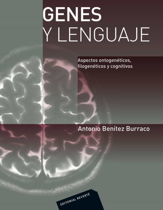 Genes y Lenguaje: Aspectos Ontogeneticos Filogeneticos y Cogniti Vos