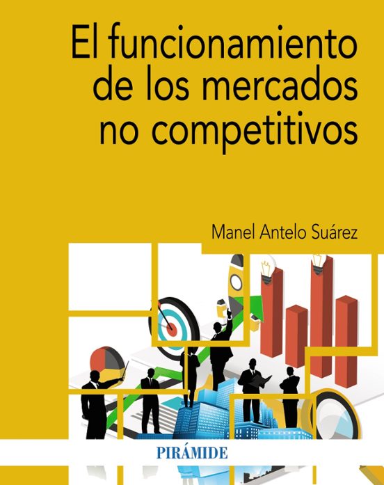 El Funcionamiento De Los Mercados No Competitivos