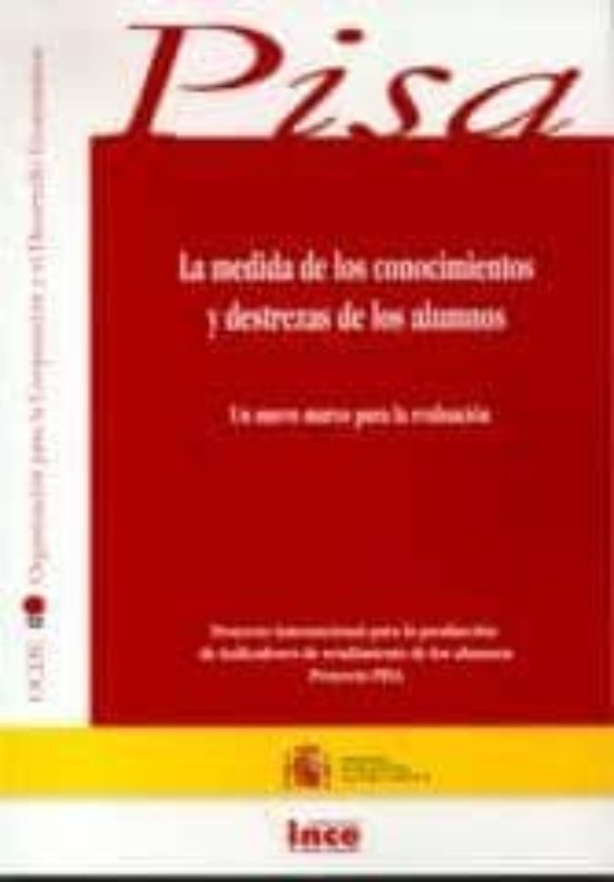 La Medida De Los Conocimientos Y Destrezas De Los Alumnos: Un Nue Vo M