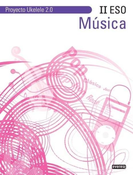 Musica Ii Eso. Proyecto Ukelele 2.0