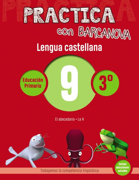 Practica Con Barcanova: Lengua Castellana 9: Ortografia 3º. 9