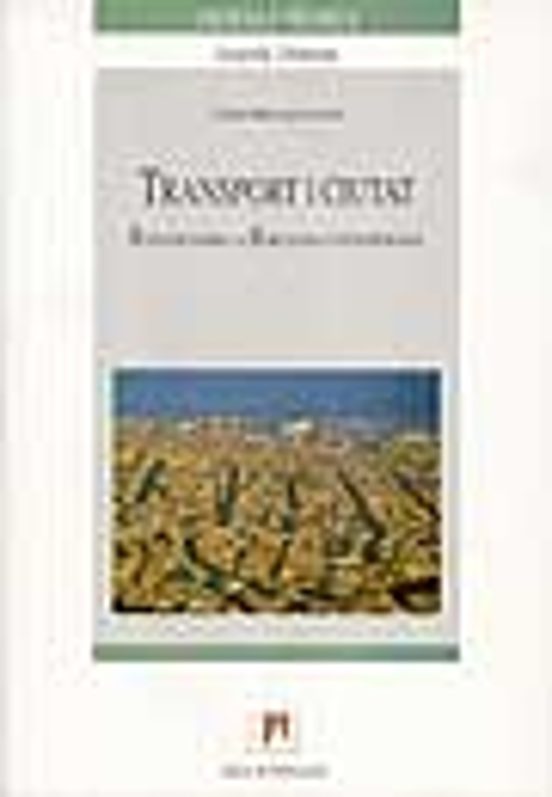 Transpor I Ciutat Reflexio Sobre La Barcelona Contemporania