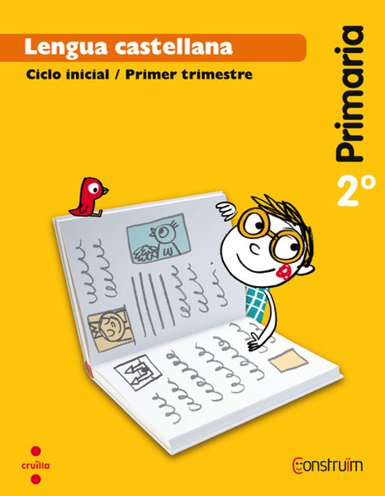 Lengua Castellana. Trimestres. Construïm Ed 2015 2º Educacion Primaria
