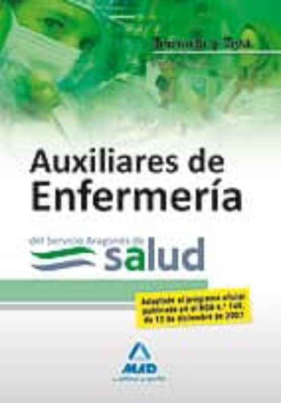 Auxiliares De Enfermeria Del Servicio Aragones De Salud. Temario Y Tes