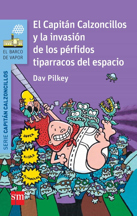 3.el Capitan Calzoncillos Y La Invasion De Los Perfidos Tiparra- Cos