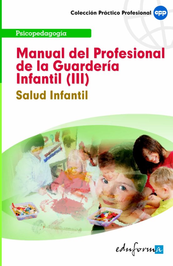 Manual Del Profesional De La Guardería Infantil . Salud Infantil