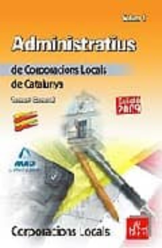 Administratius De Corporacions Locals De Catalunya.volm.i.temari Gener