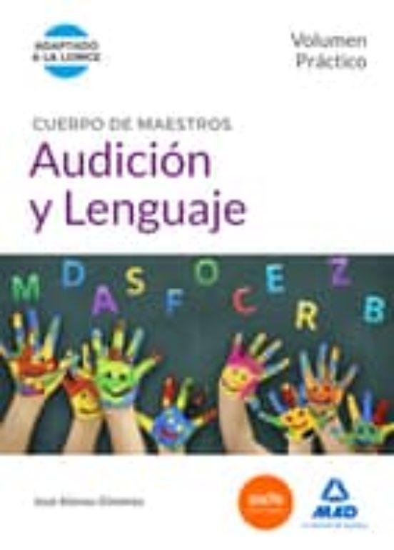 Cuerpo De Maestros Audición Y Lenguaje. Volumen Práctico
