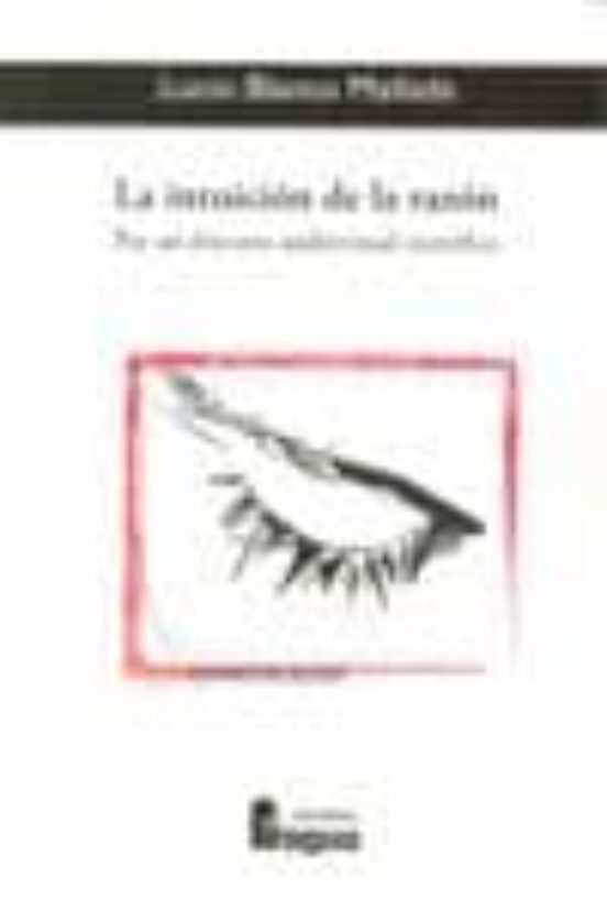 La Intuicion De La Razon: Por Un Discurso Audiovisual Cientifico