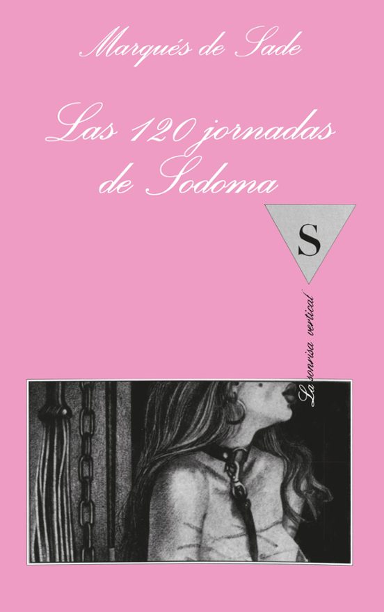 Las Ciento Veinte Jornadas De Sodoma