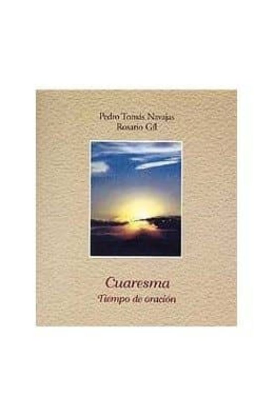 Cuaresma: Tiempo De Oracion