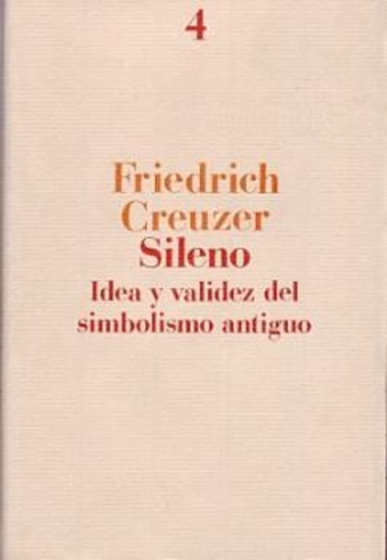 Sileno: Idea Y Validez Del Simbolismo Antiguo