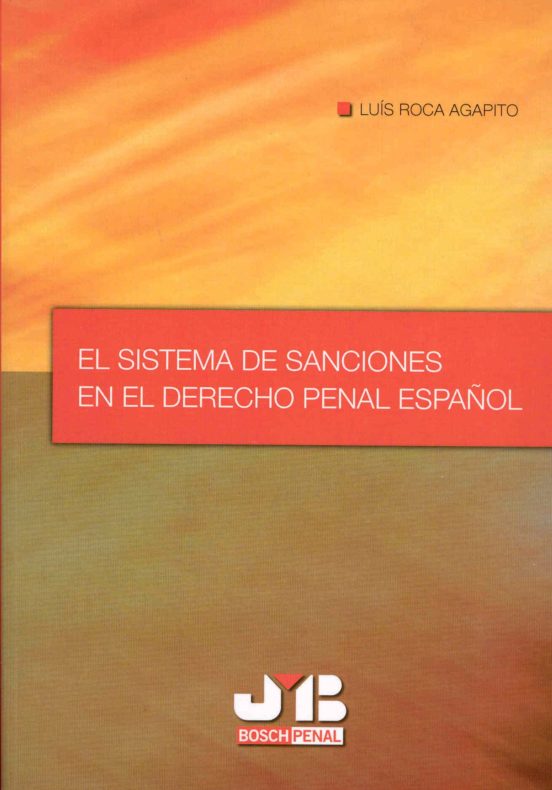 El Sistema De Sanciones En El Derecho Penal Español