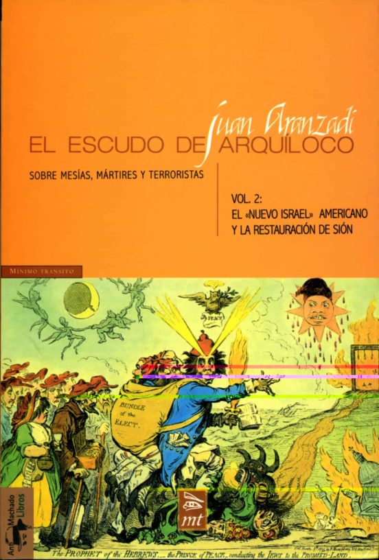 El Escudo De Arquiloco. : El Nuevo Israel Americano Y La Resta