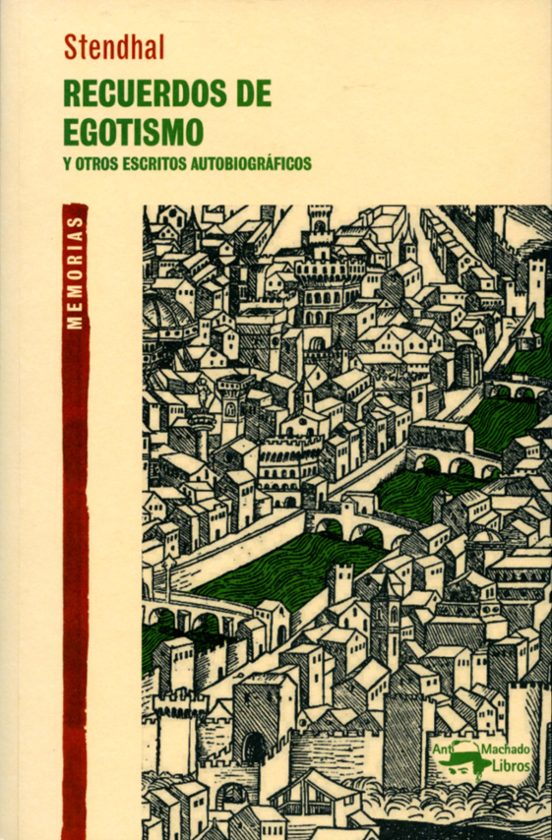 Recuerdos De Egotismo Y Otros Escritos Autobiograficos