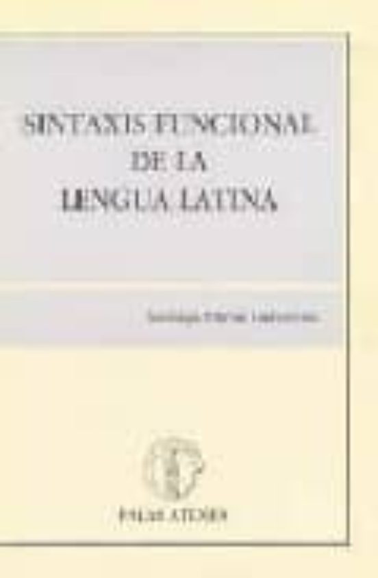 Sintaxis Funcional De La Lengua Latina