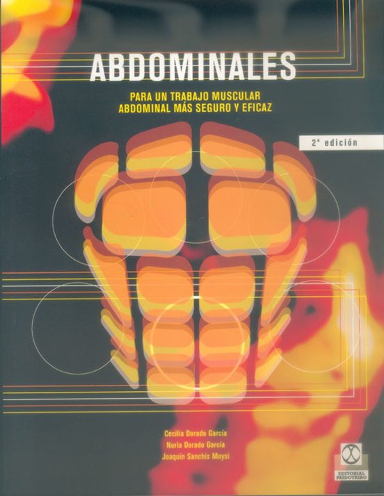 Abdominales: Para Un Trabajo Muscular Abdominal Mas Seguro Y Efic Az