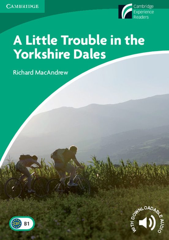 Little Trouble in the Yorkshire Dales Level 3 Lower-Intermediate