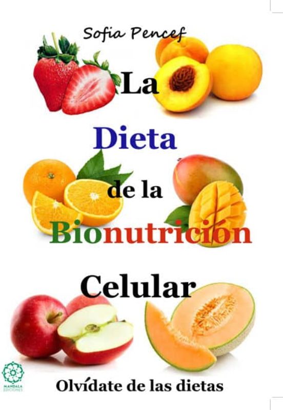 La Dieta De La Bionutrición Celular