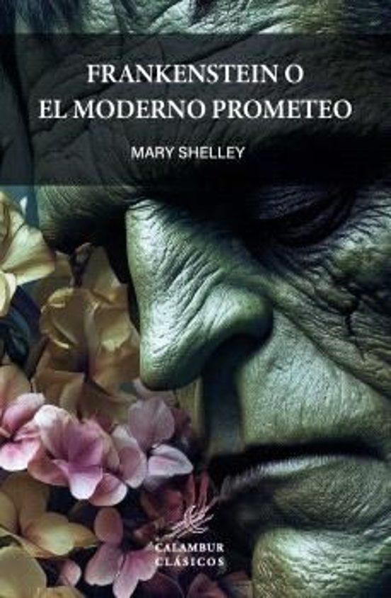 Frankenstein O El Moderno Prometeo