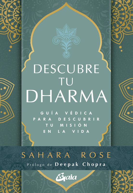Descubre Tu Dharma: Guia Vedica Para Descubrir Tu Mision En La Vida