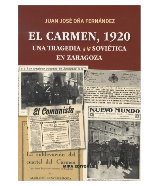 El Carmen 1920. Una Tragedia a la Soviética en Zaragoza