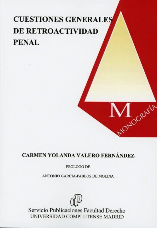 Cuestiones Generales De Retroactividad Penal