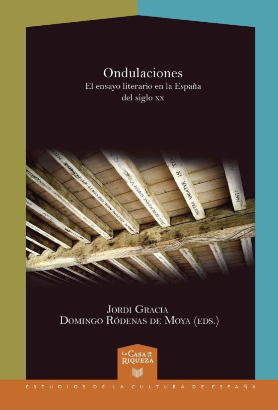 Ondulaciones: El Ensayo Literario En La España Del Siglo Xx
