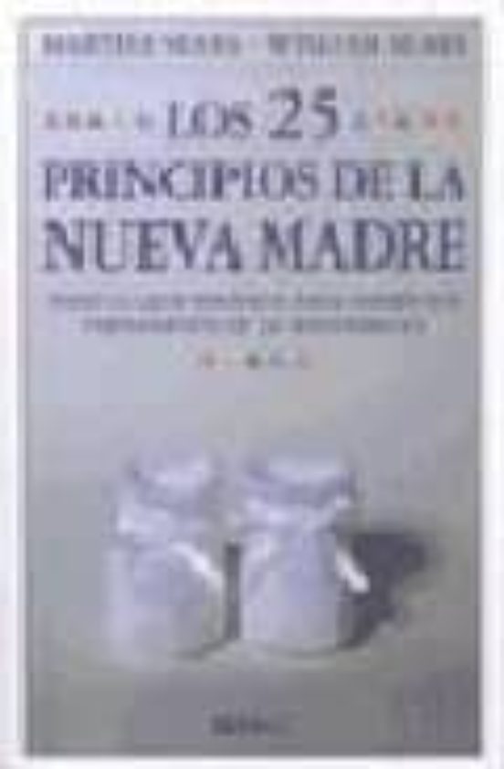 Los 25 Principios De La Nueva Madre