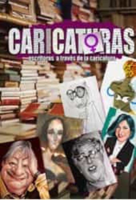 Caricatoras. Escritoras A Traves De La Caricatura