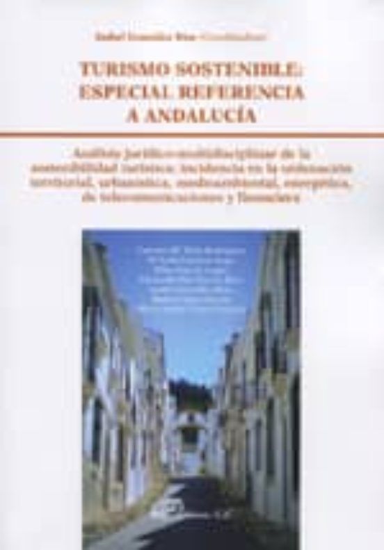 Turismo Sostenible. Especial Referencia A Andalucía