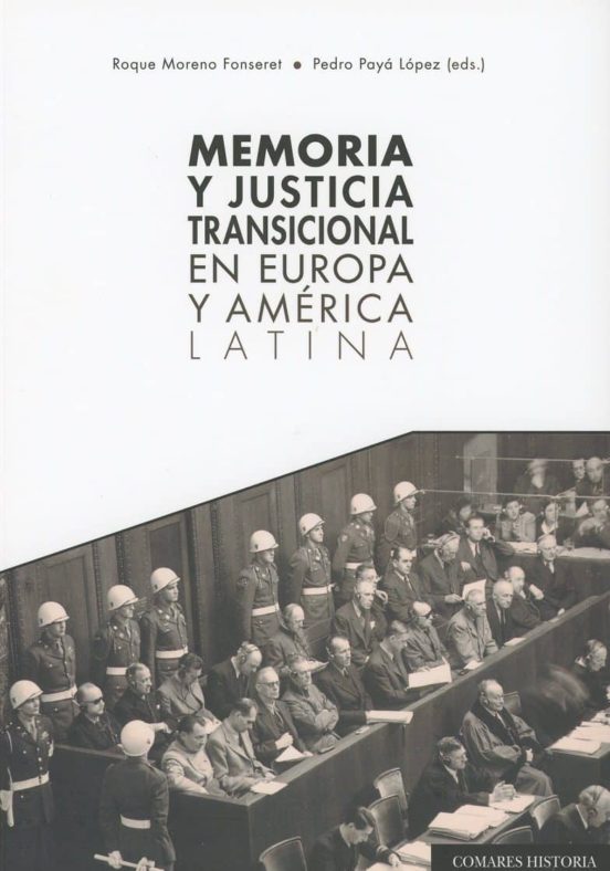 Memoria Y Justicia Transicional En Europa Y América Latina