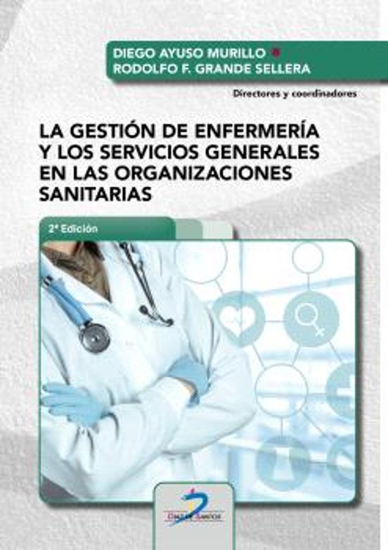 La Gestión De Enfermería Y Los Servicios Generales En Las Organizaciones Sanitarias