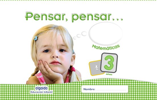 Pensar Pensar... Matemáticas Infantil 3 Años