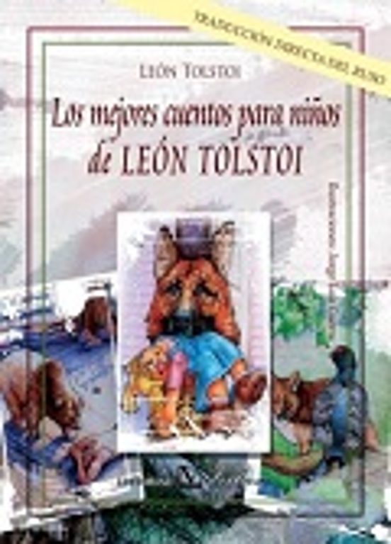 Los Mejores Cuentos Para Niños De León Tolstoi