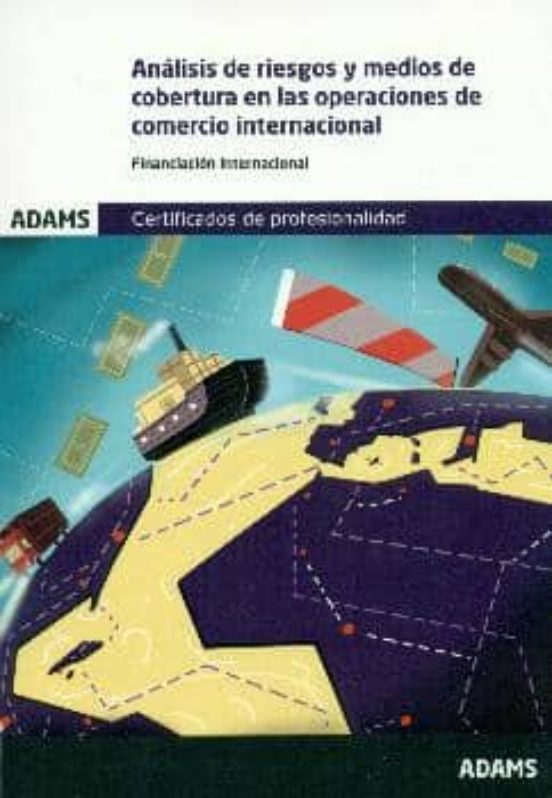 Análisis De Riesgos Y Medios De Cobertura En Las Operaciones De Comerc