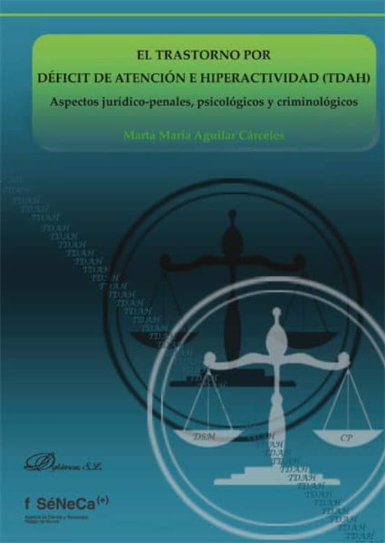 Trastorno Por Deficit De Atencion E Hiperactividad : Aspectos Ju