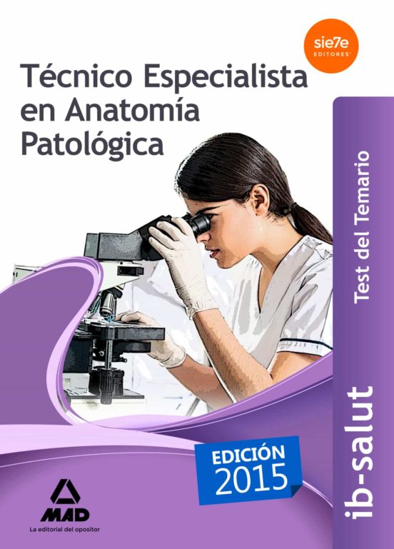 Técnico Especialista En Anatomía Patológica Del Servicio De Salud De Las Illes Balears .TEST