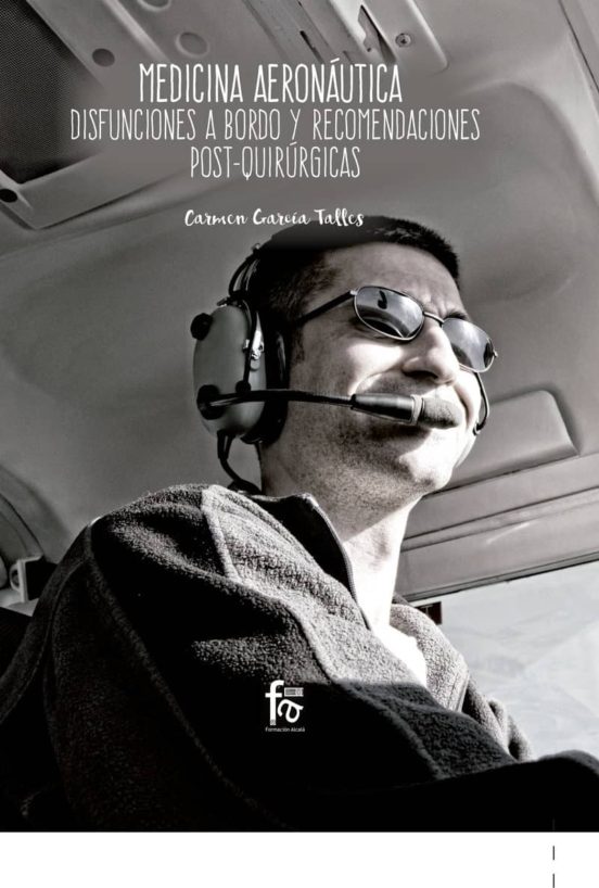 Medicina Aeronautica: Disfunciones A Bordo Y Reconmendaciones Post-qui