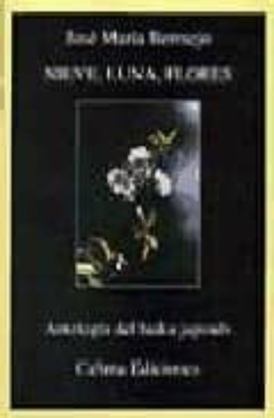 Nieve Luna Flores Antologia Del Haiku Japones