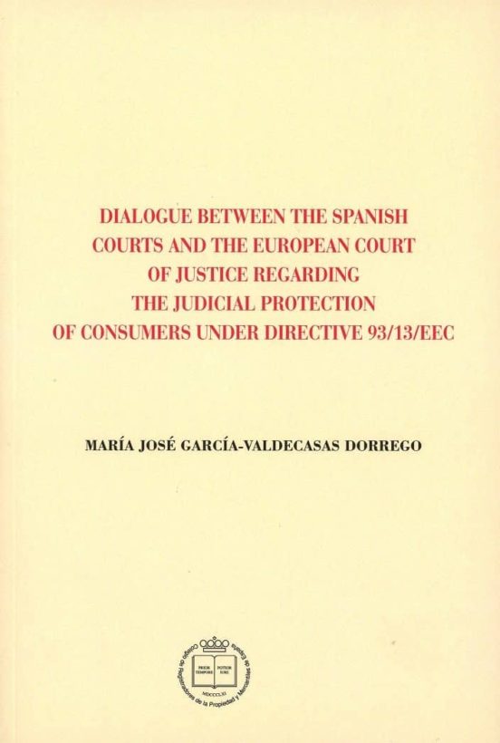 Dialogue Between The Spanish Courts And The European Court Of Justice