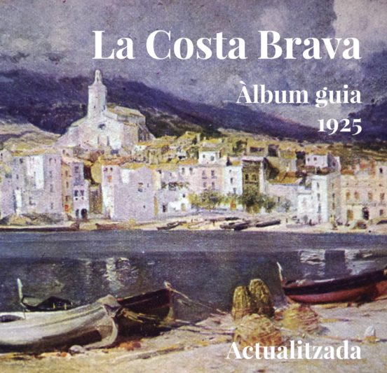 La Costa Brava. Àlbum Guia 1925