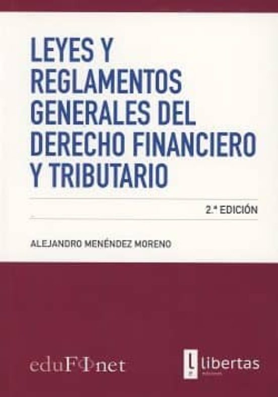 Leyes Y Reglamentos Generales Del Derecho Financiero Y Tributario