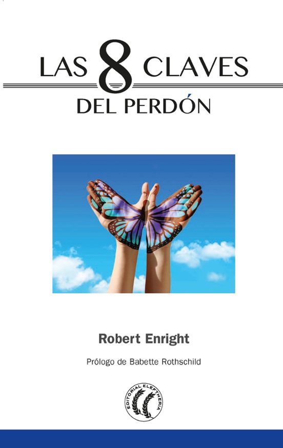 Las 8 Claves Del Perdón