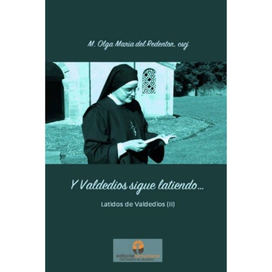 Y Valdedios Sigue Latiendo: Latidos De Valdedios